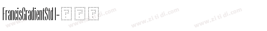 FrancisGradientStd I字体转换